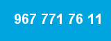 967 771 76 11
